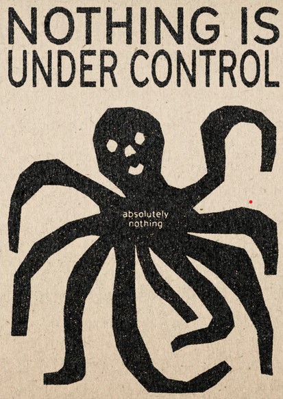 Nothing is under control