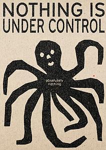 Nothing is under control
